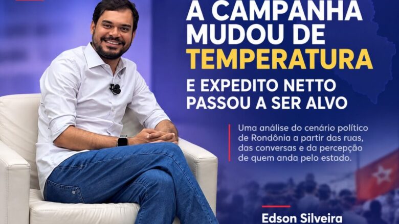 A campanha mudou de temperatura — e Expedito Netto passou a ser alvo