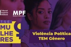 TSE intensifica prevenção e combate a crimes contra as mulheres