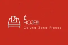 Coluna Zona Franca Especial Eleições 2026