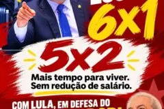 Fim da escala 6×1: vitória do presidente Lula e do trabalhador brasileiro