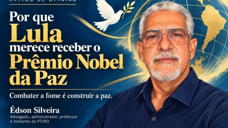 Porque Lula merece receber o Prêmio Nobel da Paz
